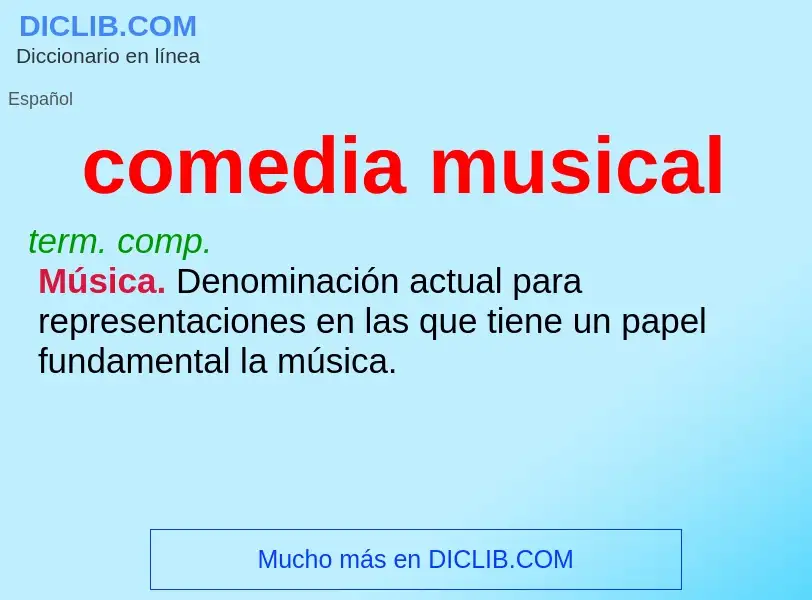 Wat is comedia musical - definition