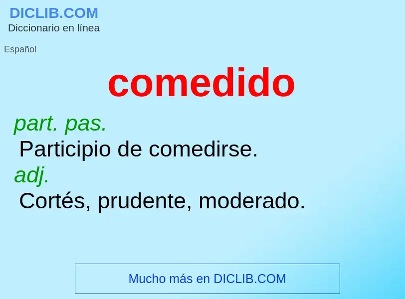 What is comedido - definition