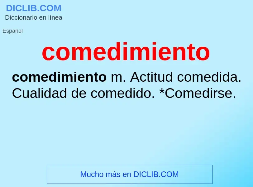 O que é comedimiento - definição, significado, conceito