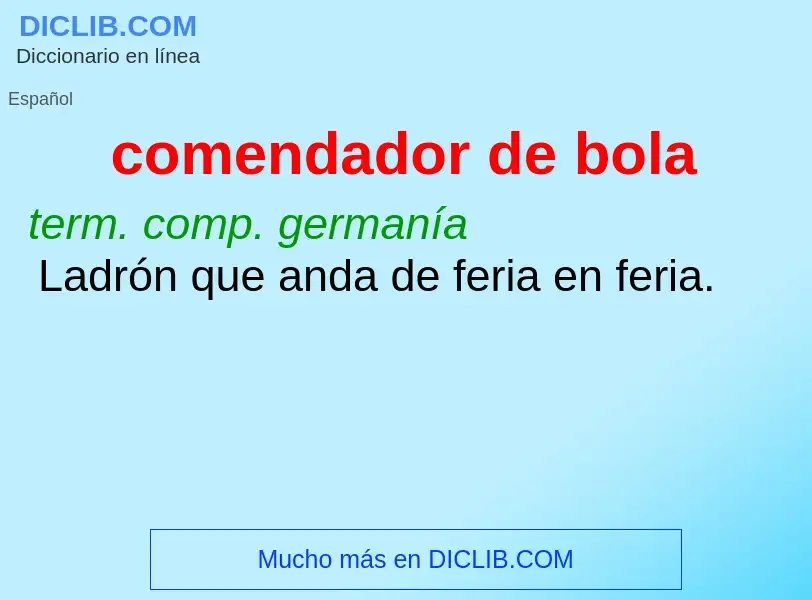 Wat is comendador de bola - definition