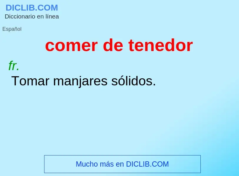 ¿Qué es comer de tenedor? - significado y definición