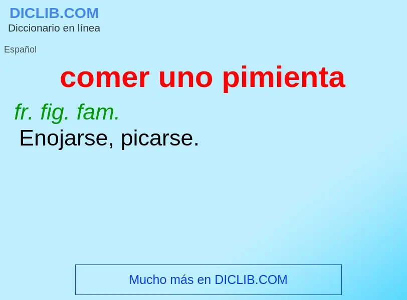 ¿Qué es comer uno pimienta? - significado y definición