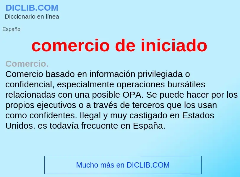 What is comercio de iniciado - definition