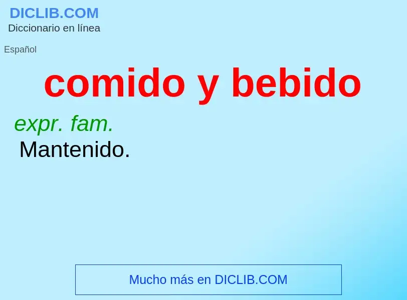 O que é comido y bebido - definição, significado, conceito