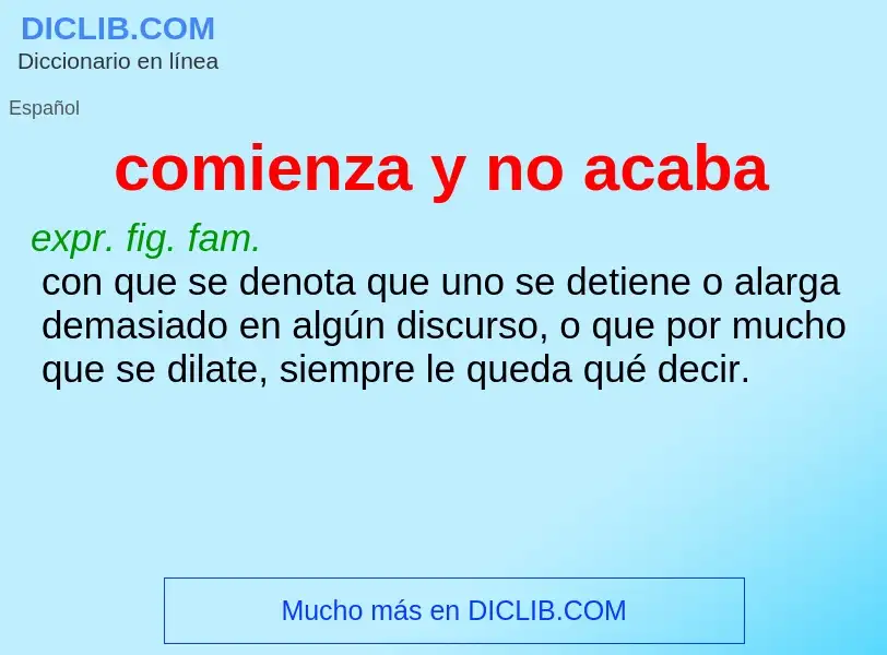 Wat is comienza y no acaba - definition