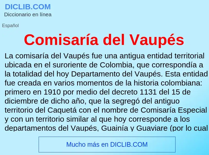 Wat is Comisaría del Vaupés - definition