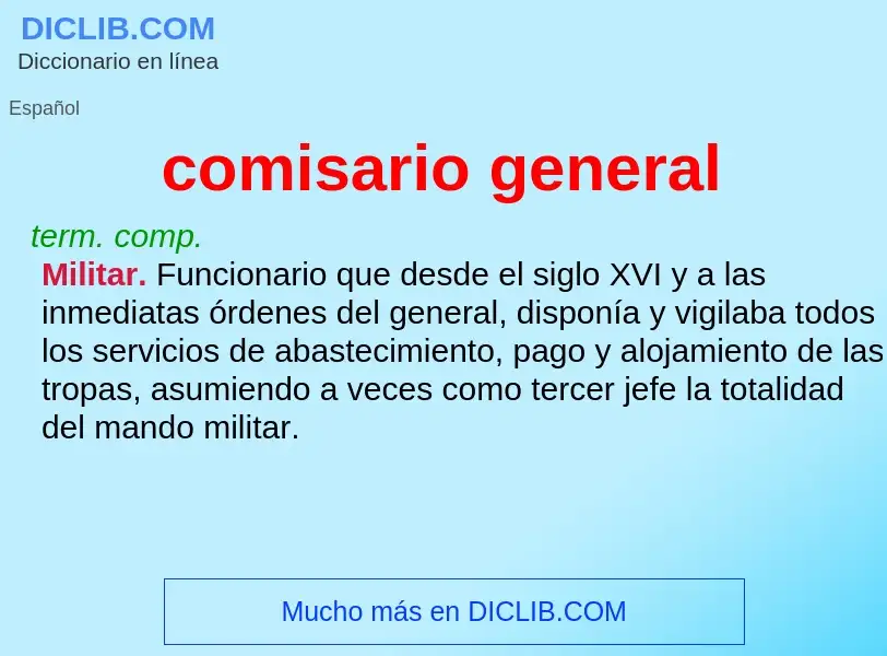 Was ist comisario general - Definition