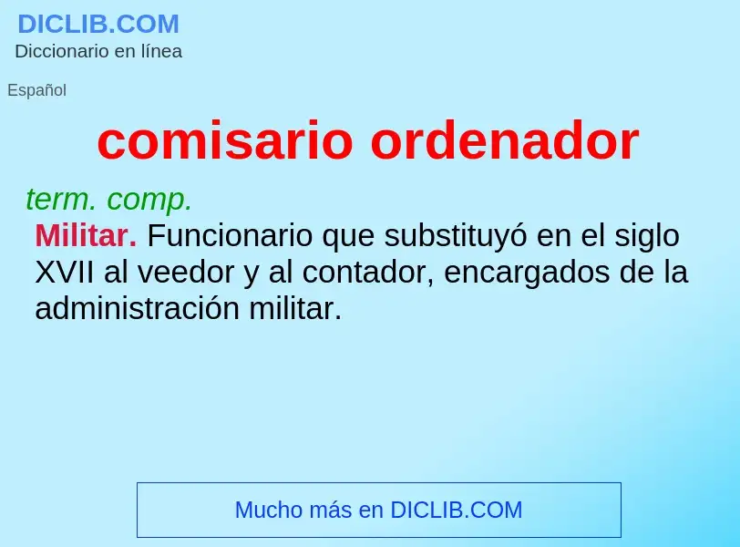 ¿Qué es comisario ordenador? - significado y definición