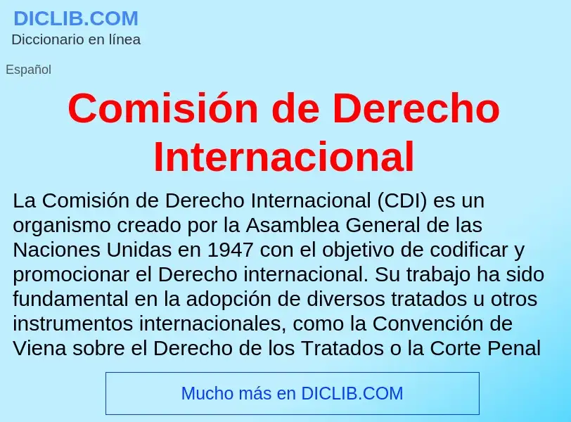 Wat is Comisión de Derecho Internacional - definition