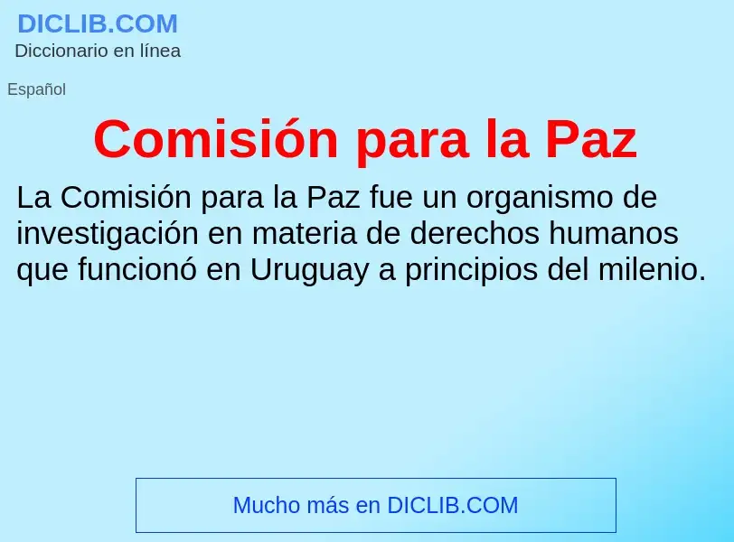 Что такое Comisión para la Paz - определение