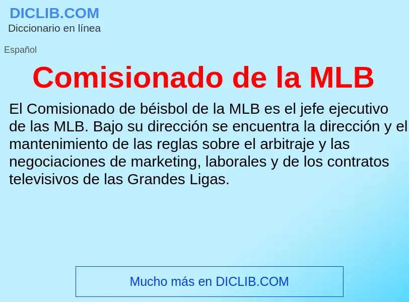 Wat is Comisionado de la MLB - definition