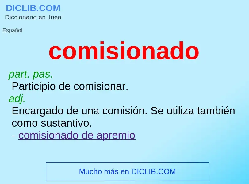 What is comisionado - definition