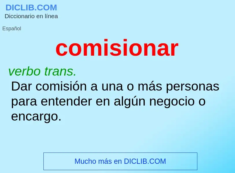 What is comisionar - definition