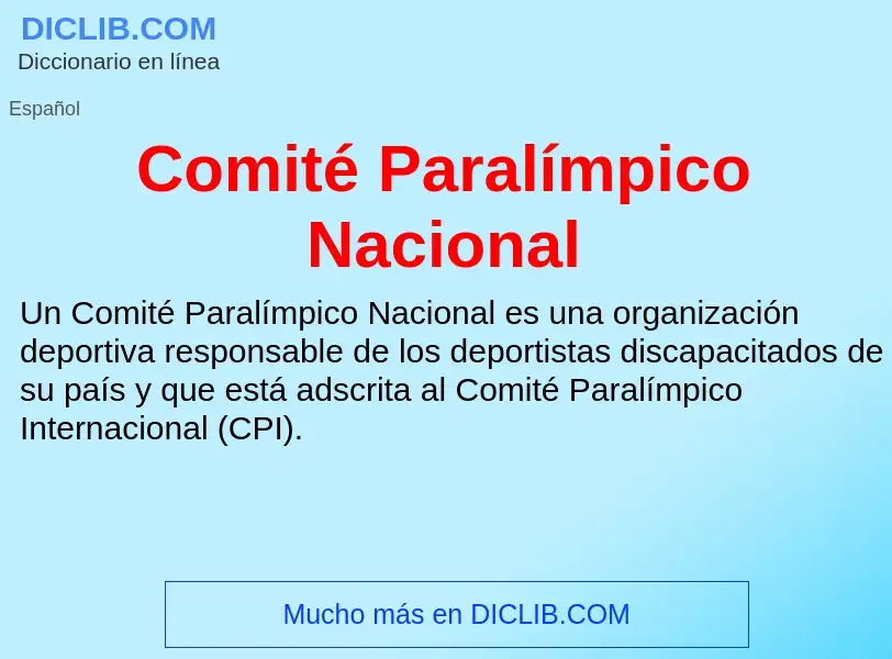 Che cos'è Comité Paralímpico Nacional - definizione