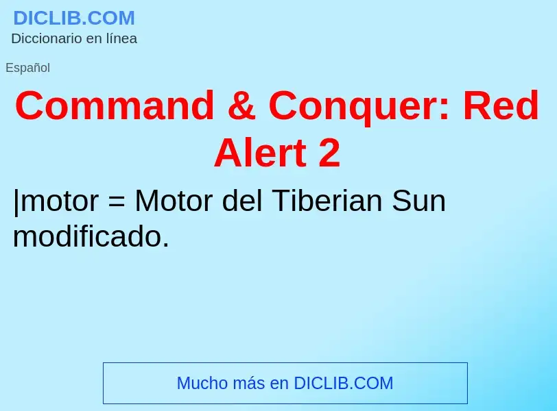 Che cos'è Command & Conquer: Red Alert 2 - definizione