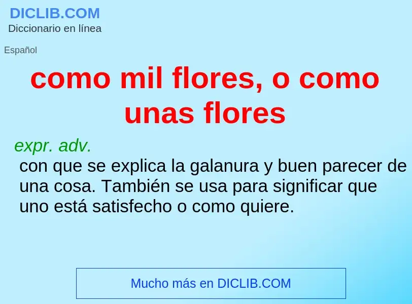 What is como mil flores, o como unas flores - definition