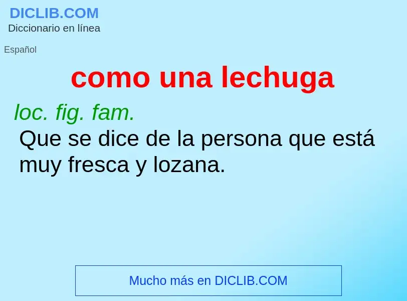 What is como una lechuga - definition