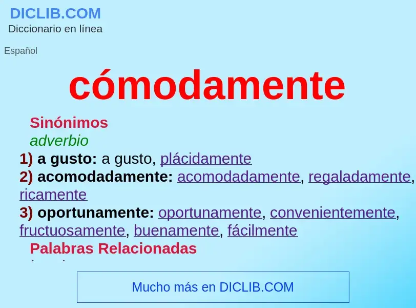 Was ist cómodamente - Definition