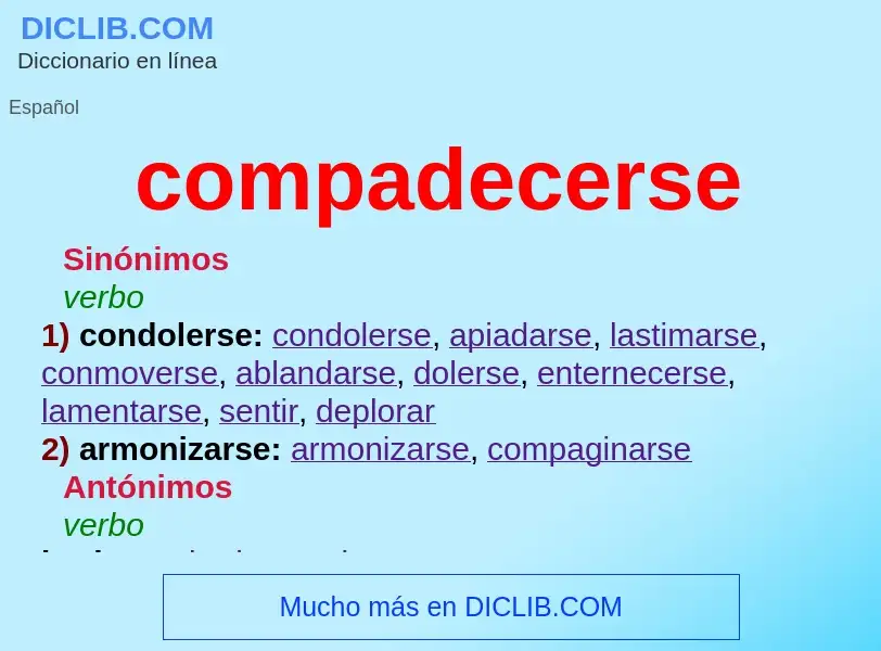 What is compadecerse - definition