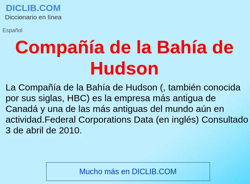 ¿Qué es Compañía de la Bahía de Hudson? - significado y definición