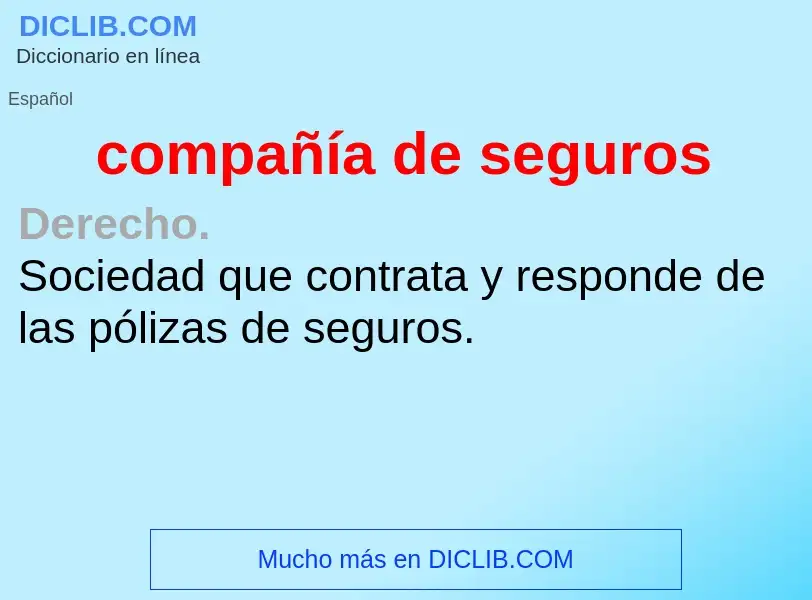 Wat is compañía de seguros - definition