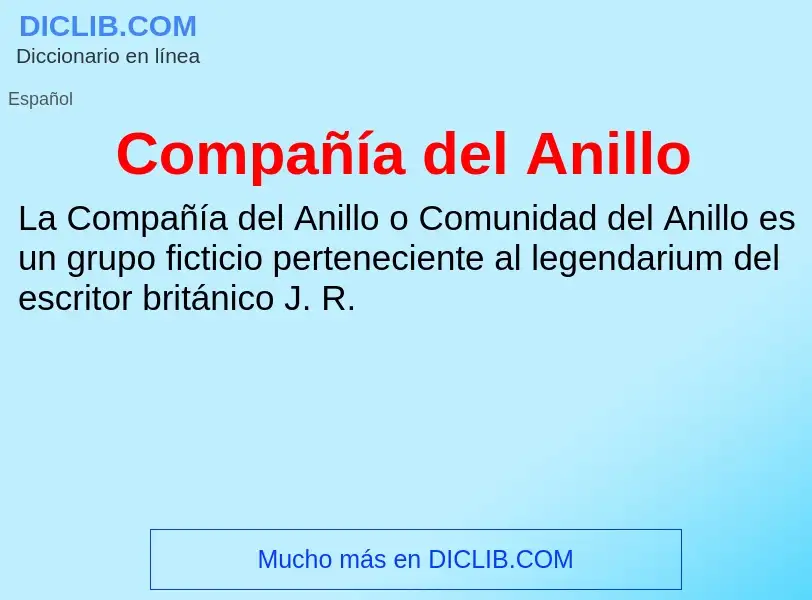 Wat is Compañía del Anillo - definition