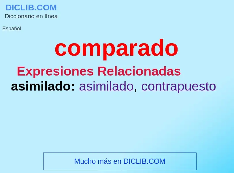 ¿Qué es comparado? - significado y definición