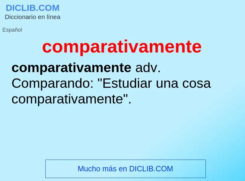 What is comparativamente - meaning and definition