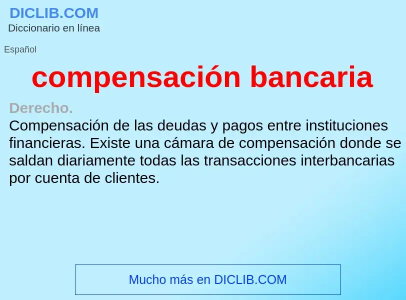 Что такое compensación bancaria - определение