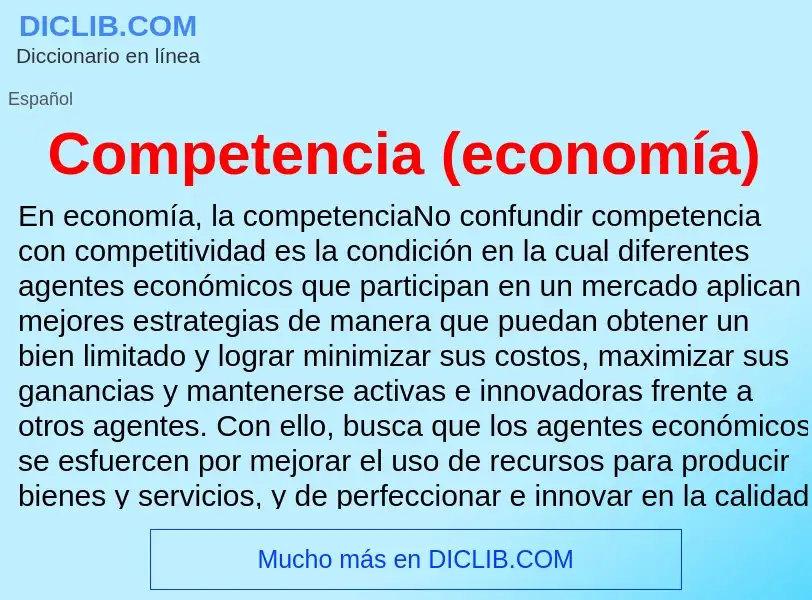 Что такое Competencia (economía) - определение