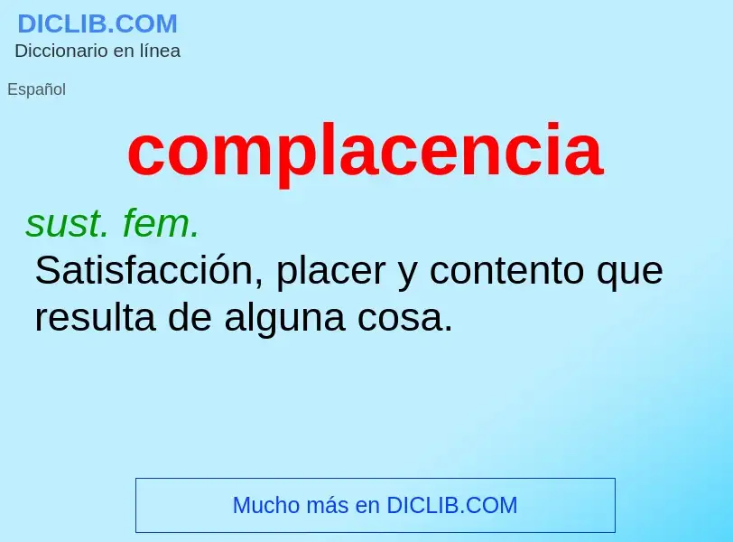 Was ist complacencia - Definition