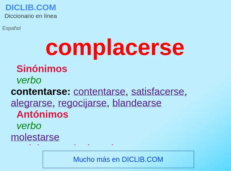 What is complacerse - meaning and definition