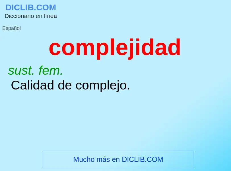 What is complejidad - definition