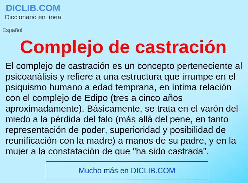 What is Complejo de castración - meaning and definition