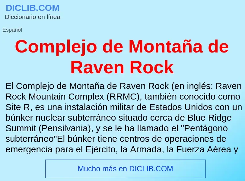 Τι είναι Complejo de Montaña de Raven Rock - ορισμός