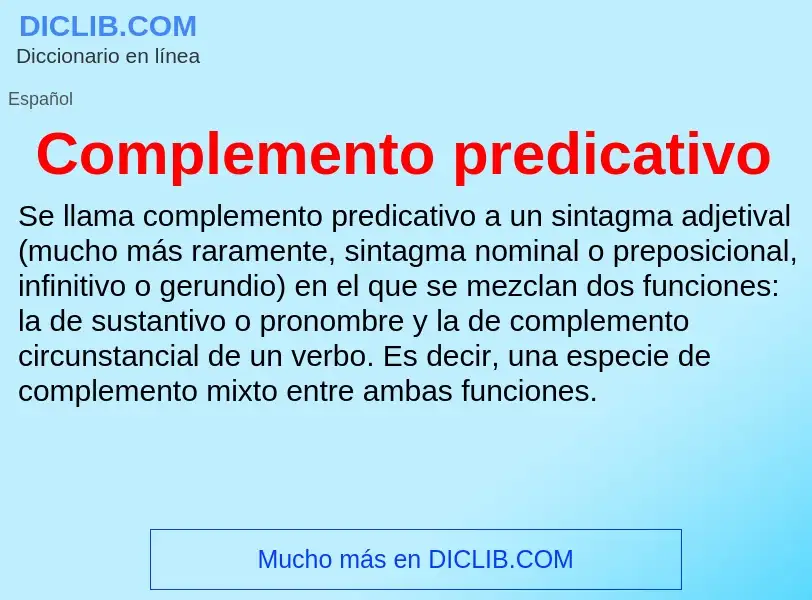 ¿Qué es Complemento predicativo? - significado y definición