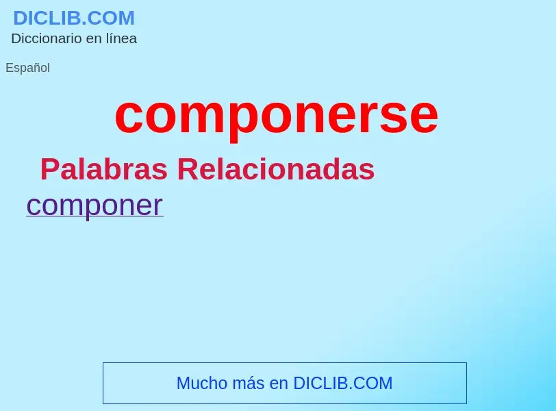 What is componerse - definition