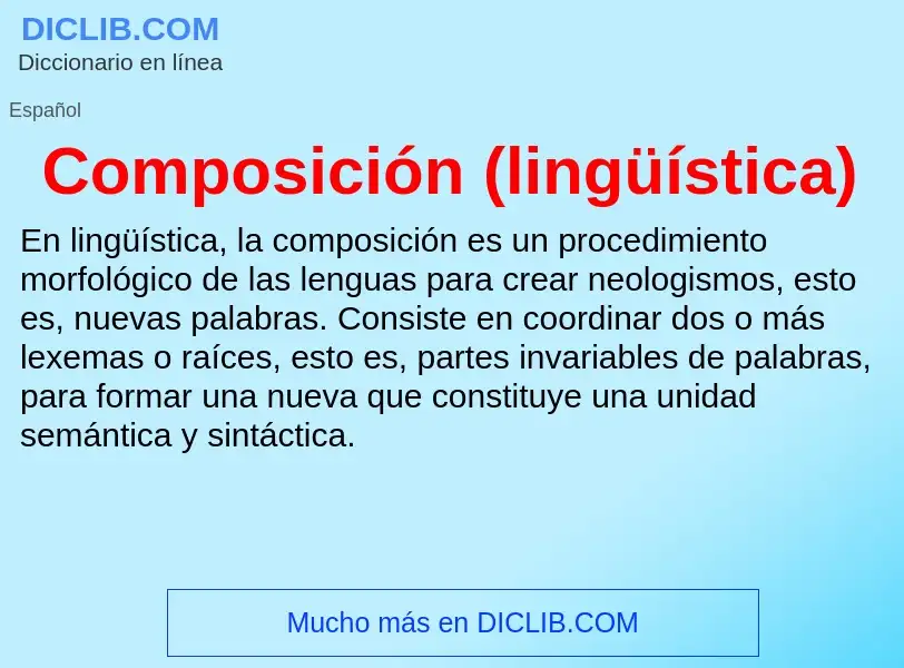 ¿Qué es Composición (lingüística)? - significado y definición