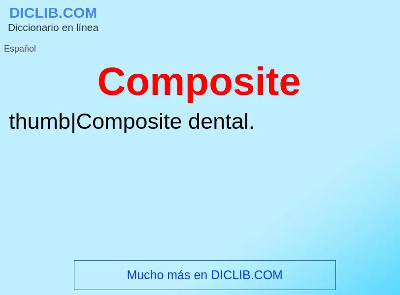 ¿Qué es Composite? - significado y definición