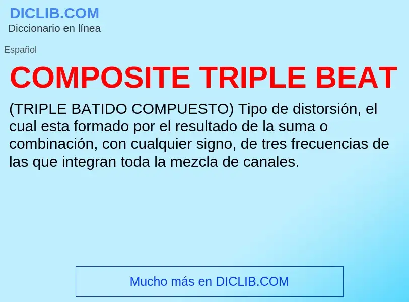 ¿Qué es COMPOSITE TRIPLE BEAT? - significado y definición