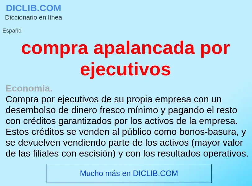 ¿Qué es compra apalancada por ejecutivos ? - significado y definición