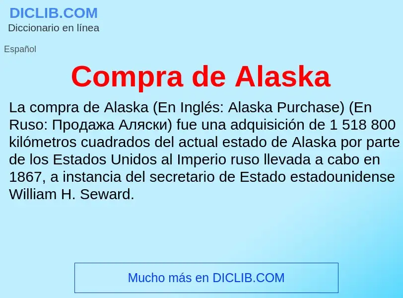 ¿Qué es Compra de Alaska? - significado y definición