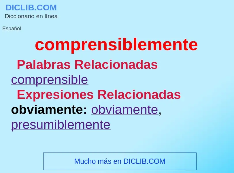 ¿Qué es comprensiblemente? - significado y definición