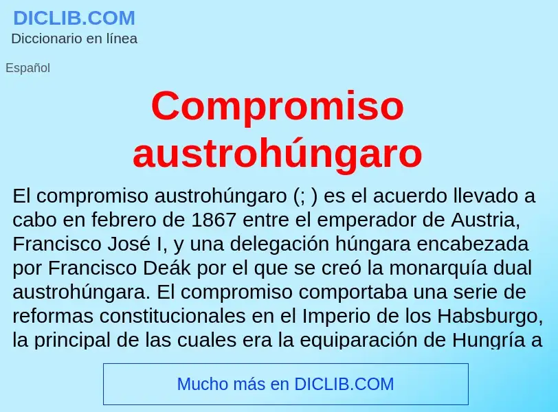 Что такое Compromiso austrohúngaro - определение