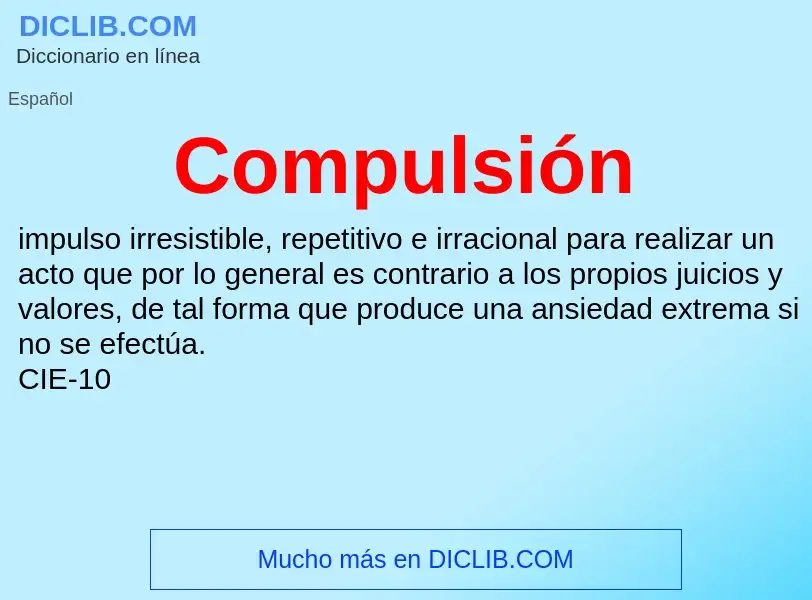 O que é Compulsión - definição, significado, conceito