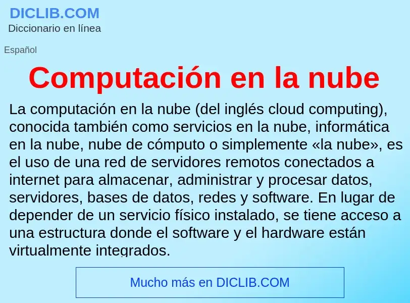 Что такое Computación en la nube - определение