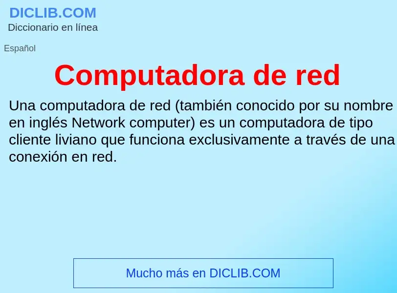 Wat is Computadora de red - definition