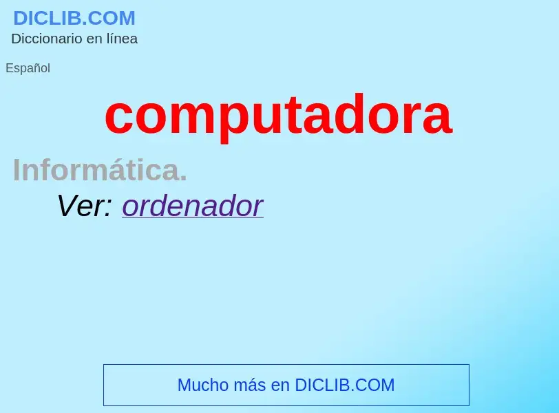 Wat is computadora - definition