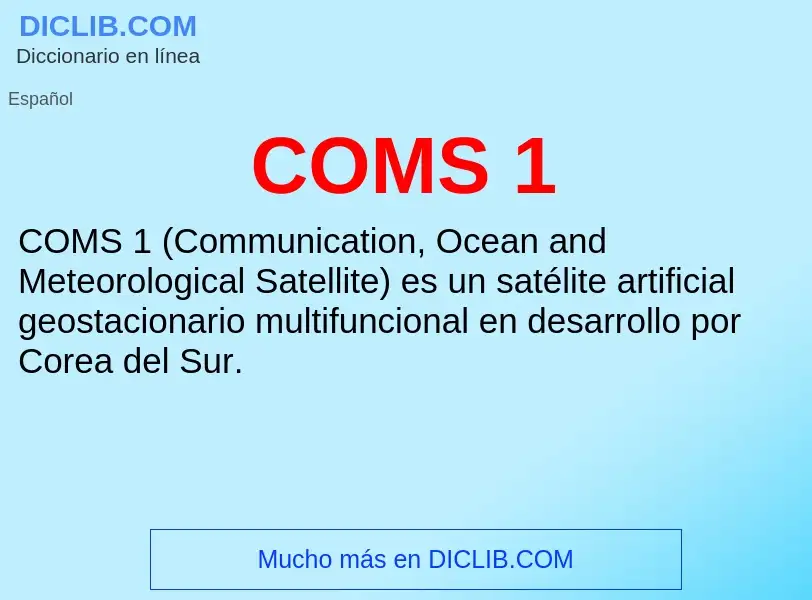 ¿Qué es COMS 1? - significado y definición