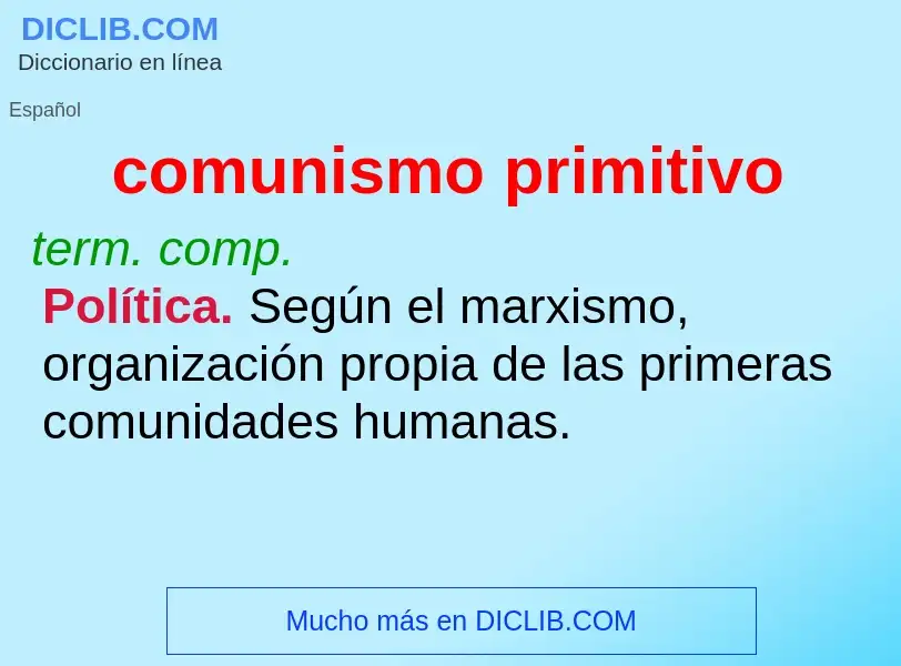 Che cos'è comunismo primitivo - definizione